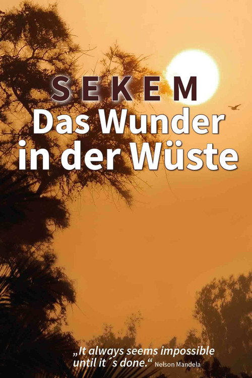 SEKEM THE MIRACLE IN THE DESERT
