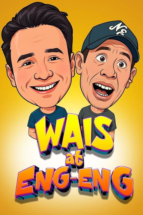 Wais and Eng-Eng Full Poster - Streaming Details
