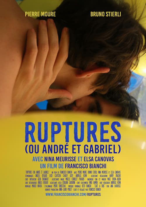 Ruptures (ou André et Gabriel) 2016