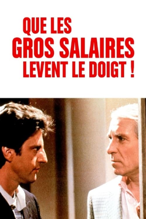 Poster Que les gros salaires lèvent le doigt ! 1982