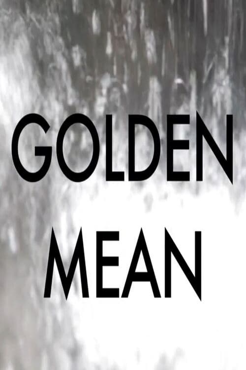 Golden Mean (2014)