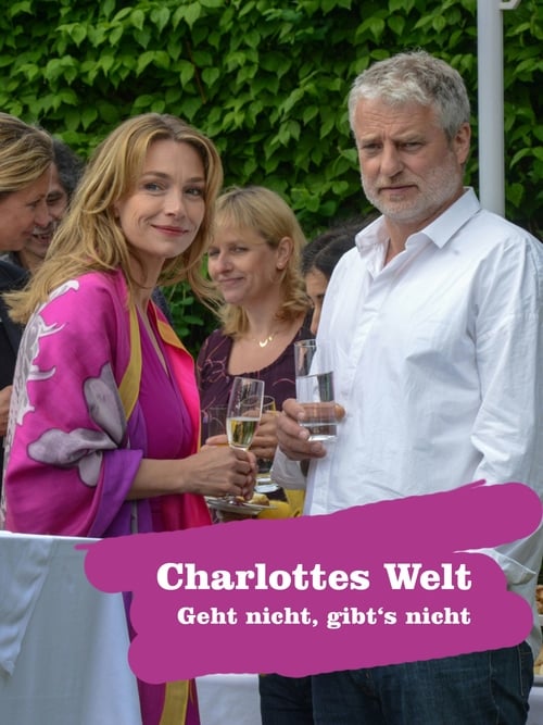 Charlottes Welt - Geht nicht, gibt's nicht 2014