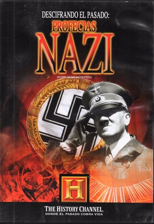 Descifrando el pasado: Profecias nazi 2005