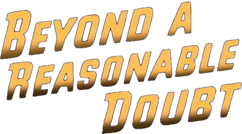 Beyond a Reasonable Doubt