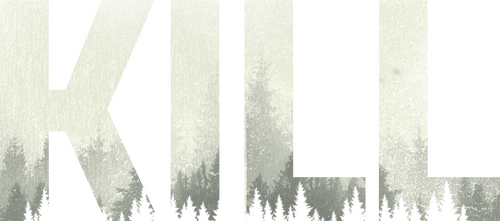 Kill