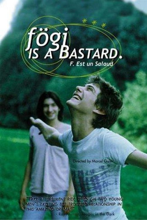 Fögi Is a Bastard 1998