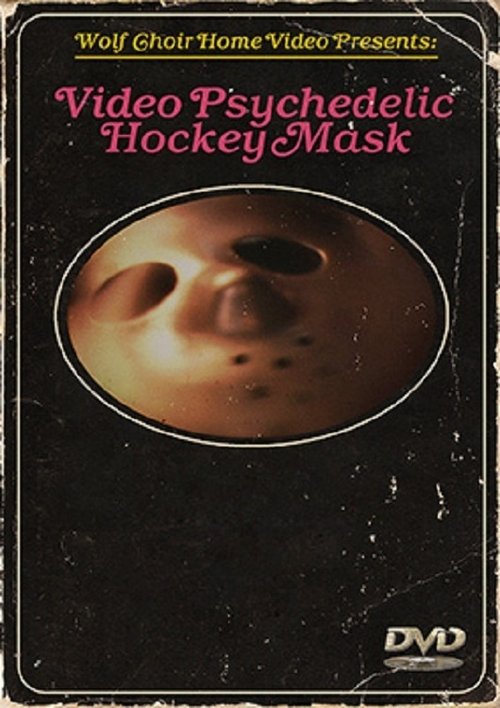 Video Psychedelic Hockey Mask movie poster player