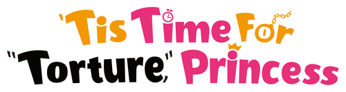 'Tis Time for "Torture," Princess