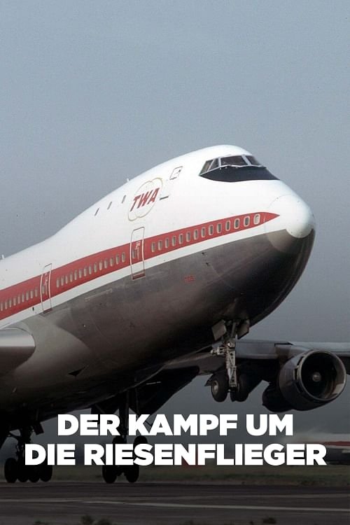 Der Kampf um die Riesenflieger