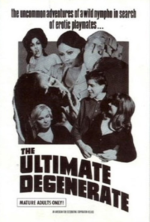 The Ultimate Degenerate 1969