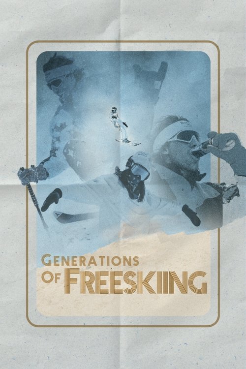 Generations of Freeskiing movie poster player
