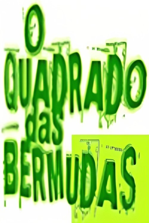 Poster da série O Quadrado das Bermudas