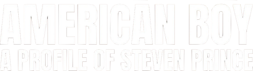 American Boy: A Profile of Steven Prince Logo