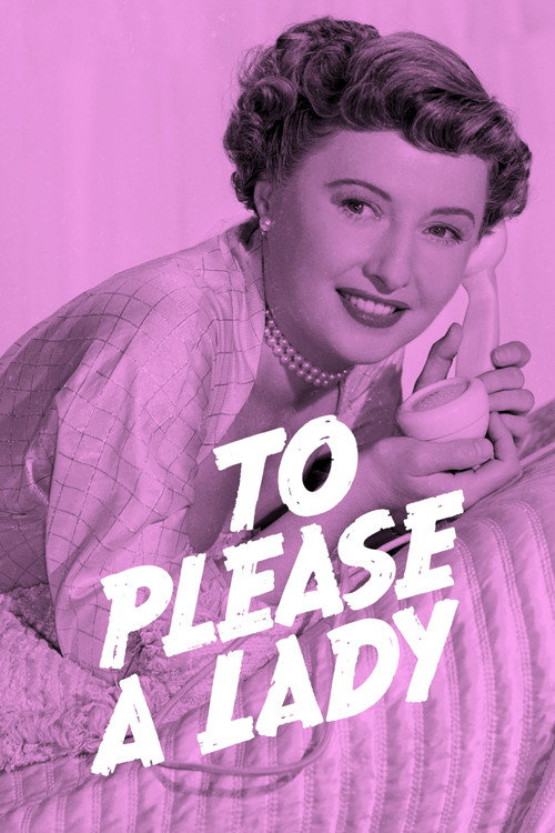 To Please a Lady poster