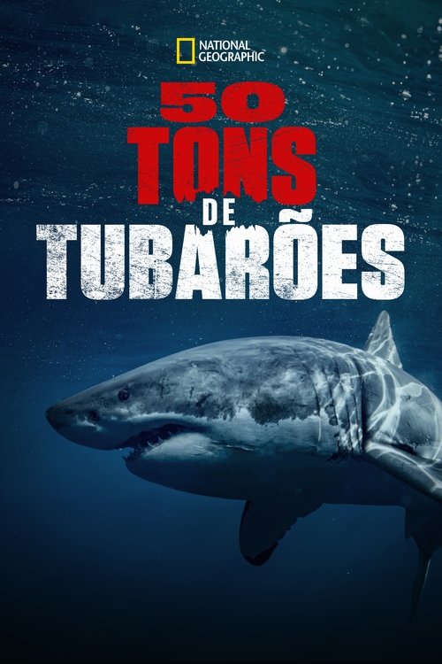 Pôster de 50 Tons de Tubarões