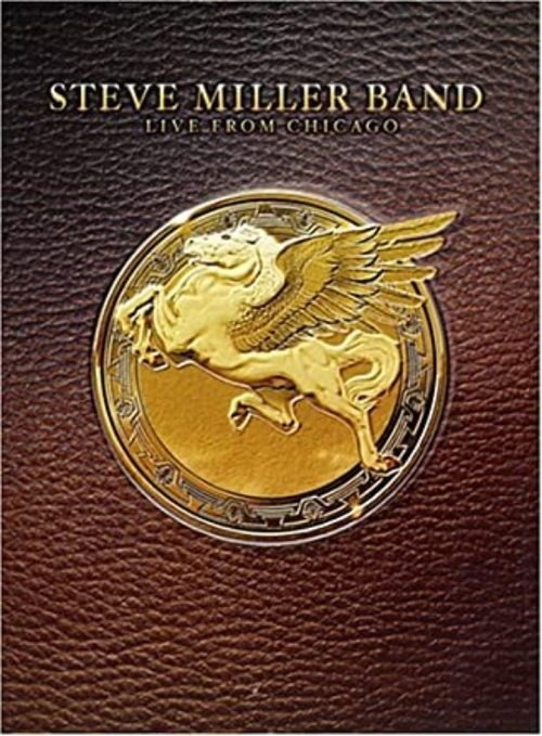 Steve Miller Band: Live from Chicago movie poster player