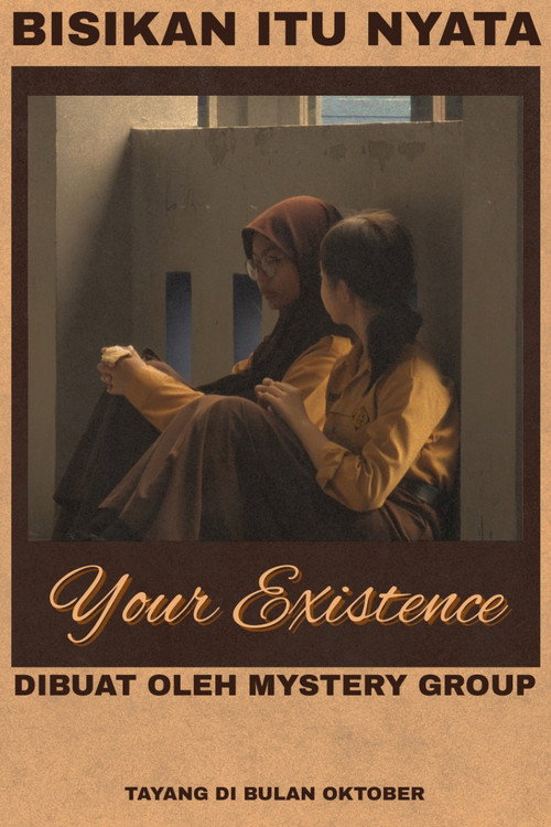 YOUR EXISTENCE