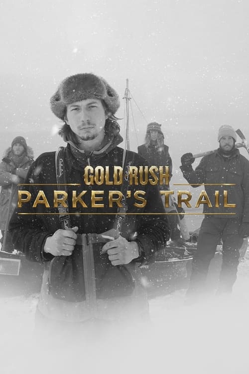 Where to stream Gold Rush: Parker's Trail Season 1