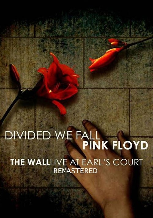 Pink Floyd - Divided We Fall: The Wall Live at Earl's Court movie poster player