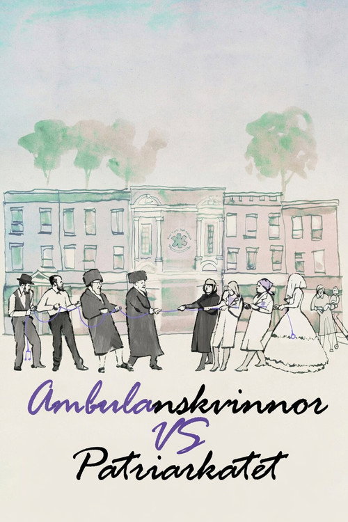 Ambulanskvinnor vs patriarkatet