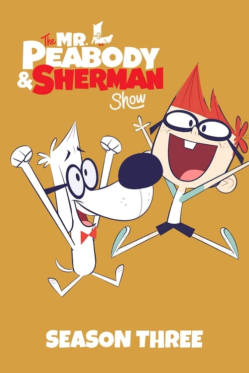 Le Show de M. Peabody et Sherman, S03 - (2016)