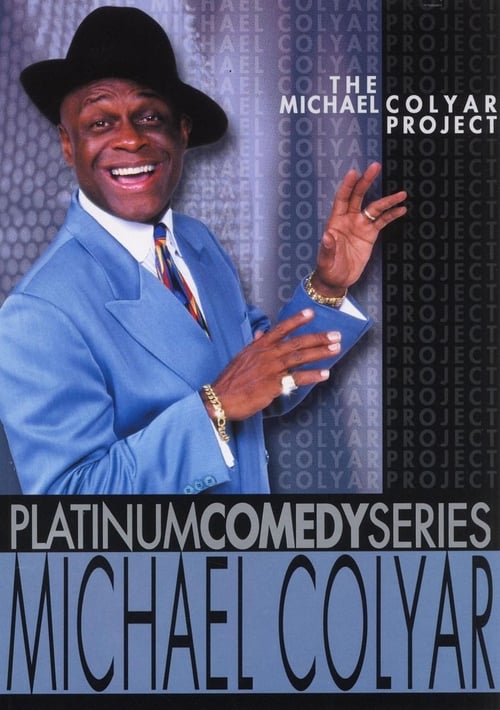 Platinum Comedy Series: Michael Colyar - The Michael Colyar Project (2002)
