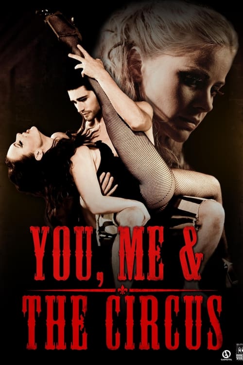 You, Me & the Circus Movie Poster Image