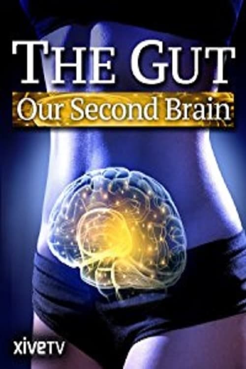 The Gut: Our Second Brain 2013