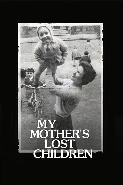 My Mother's Lost Children poster