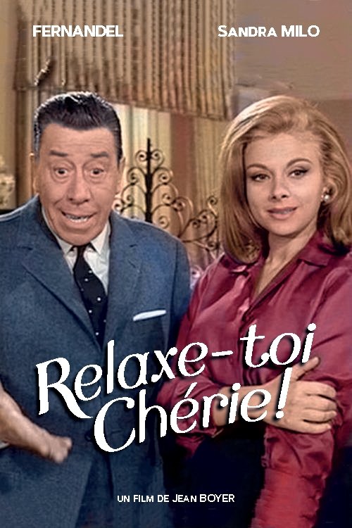 Relaxe-toi chérie movie poster player