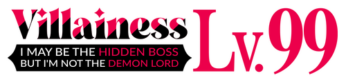 Villainess Level 99: I May Be the Hidden Boss But I'm Not the Demon Lord