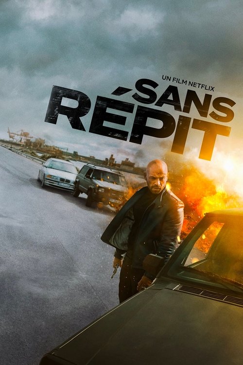 Poster image du film Sans répit Sans répit