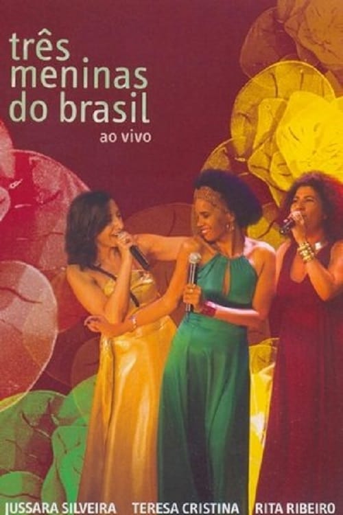 Três Meninas do Brasil - Ao Vivo 2009