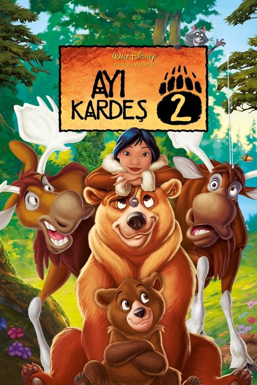 Ayı Kardeş 2 ( Brother Bear 2 )