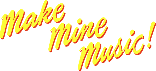 Make Mine Music