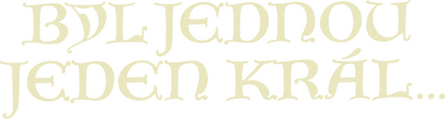 Byl jednou jeden král...