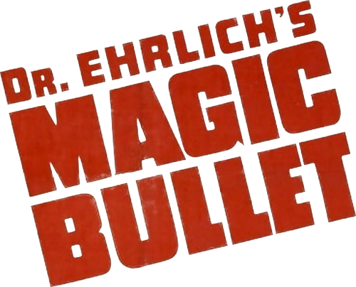 Dr. Ehrlich's Magic Bullet