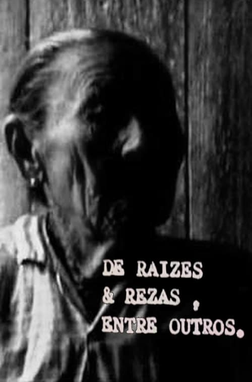 De Raízes e Rezas, Entre Outros (1972)