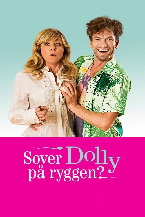 Sover Dolly på ryggen? (2012) poster