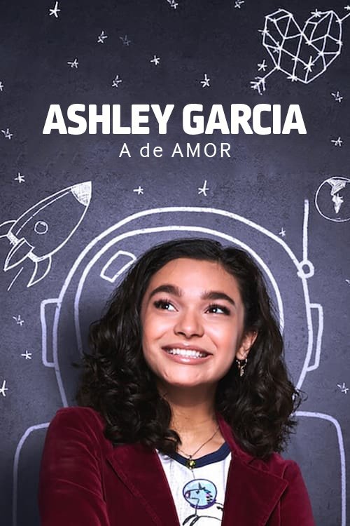 Ashley Garcia: A de Amor poster