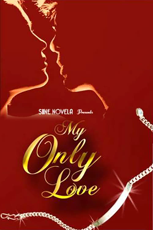 My Only Love (2007)