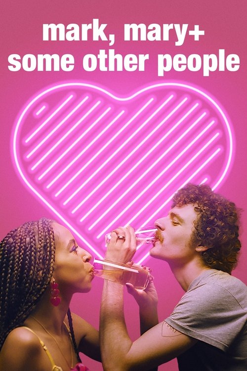 Mark, Mary + Some Other People Movie Poster Image