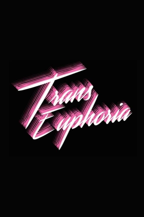 Trans Euphoria movie poster player