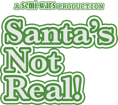 Santa's Not Real
