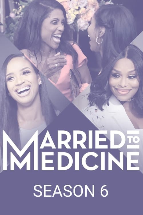 Where to stream Married to Medicine Season 6
