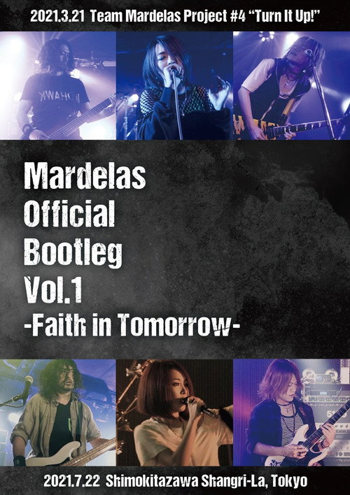 Mardelas - Official Bootleg Vol.1 -Faith In Tomorrow-