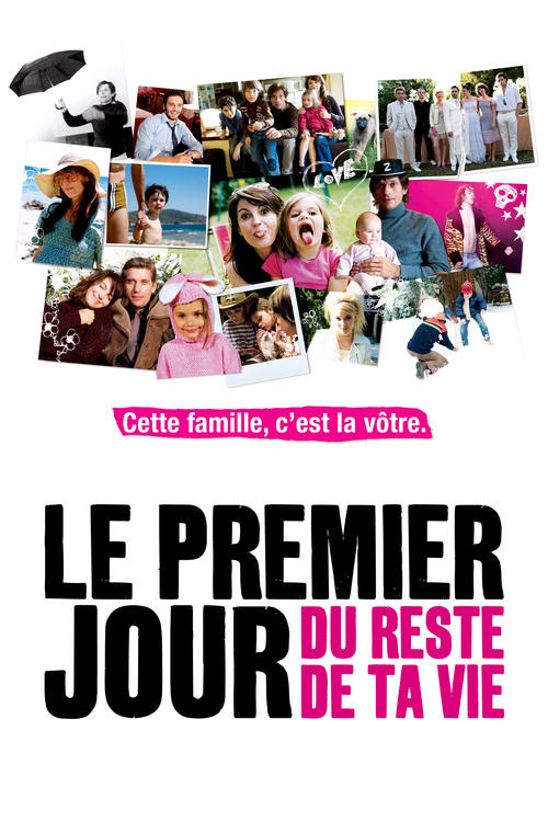 Le Premier Jour du reste de ta vie (2008)