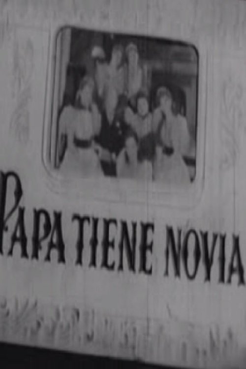 Papá tiene novia movie poster player
