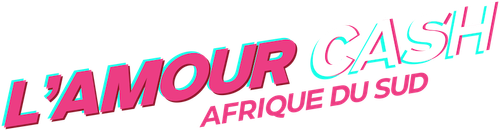 L'Amour cash : Afrique du Sud