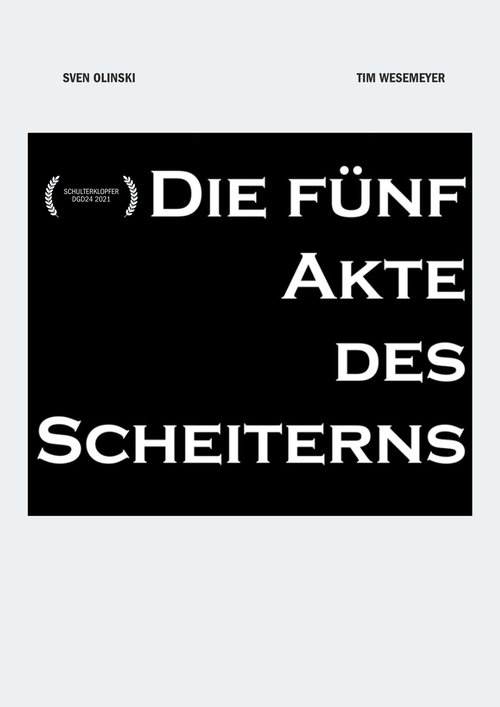 Die fünf Akte des Scheiterns